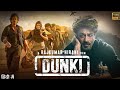 Dunki 2024 Shahrukh Khan New Release Action Blockbuster Movie Latest Bollywood Full Action Movie