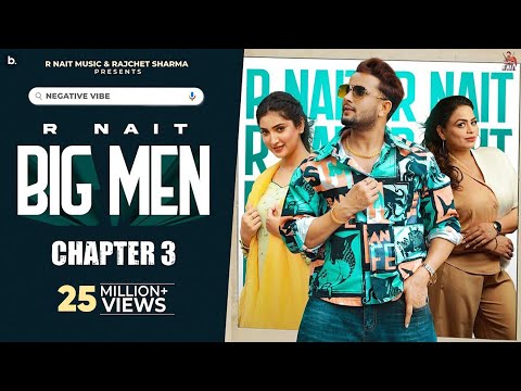 Big Men Chapter 3 (Official Video)-  @R Nait   -Gurlez Akhtar - Isha Sharma - MixSingh  - Tru Makers