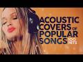 Acoustic Covers Of Popular Songs 🧘🏻‍♀️ Stress Relief &  Meditation