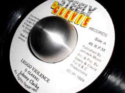 Johnny Clarke // Leggo Violence