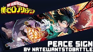 【Boku no Hero Academia】Opening 2「Peace Sign」(English Cover by NateWantsToBattle)