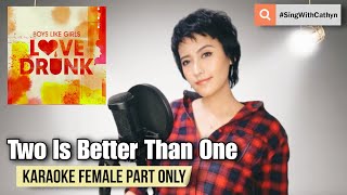 Two Is Better Than One - Boys Like Girls, Taylor Swift (Karaoke Female Part Only)