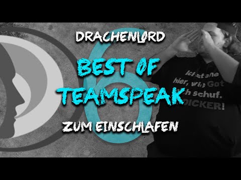 Drachenlord - Best Of Teamspeak zum Einschlafen | Teil 6 (30.08.17 bis 19.10.2017)