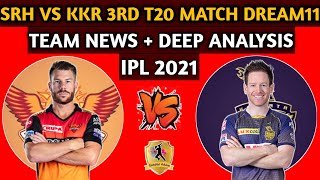 SRH VS KKR Dream11 team | Match 3 | Sunrises Hyderabad Vs Kolkata Knight Riders | IPL 2021
