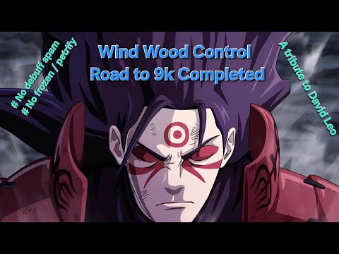Road to 9k Trophy Wood Control [ Shinobi Warfare ]