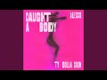 Caught A Body