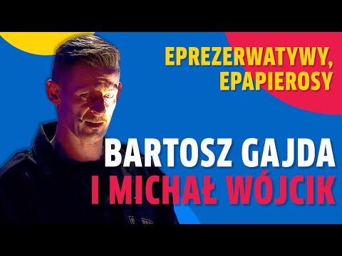 Eprezerwatywy, epapierosy I Bartosz Gajda i Michał Wójcik