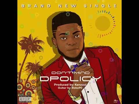D. Policy - Don't Mind (Official Audio)