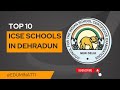 Top 10 Rankings | Best ICSE schools in Dehradun for 2023-24