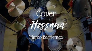 Hossana (146 BPM) - Marco Barrientos (Drum Cover) 🎧
