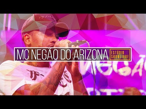 MC Negão do Arizona - Vibe Que Arrepia (Ao Vivo no Estúdio Showlivre 2018)