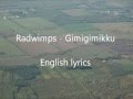 Radwimps - Gimigimikku English Lyrics 