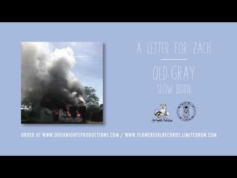 Old Gray - A Letter For Zach
