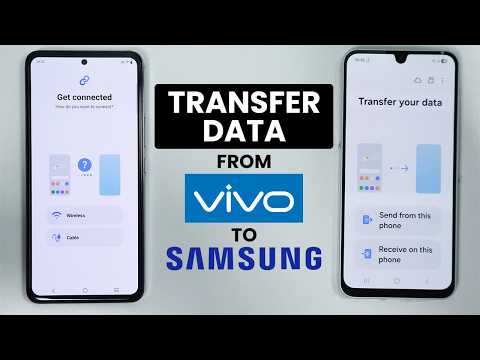 [2025] How to Transfer All Data From Old Vivo to New Samsung Phone