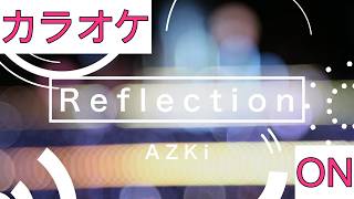【ホロカラ】(ON)Reflection / AZKi