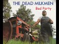 The Dead Milkmen - Bad Party (karaoke)
