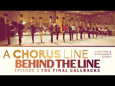 Behind the Line Episode 3 : The FINAL CALLBACKS | A Chorus Line PH