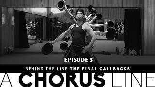 Behind the Line EP 3 : The FINAL Callbacks | A Chorus Line PH