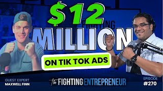 He Is Going To Profitably Spend $12 Million On TikTok Ads! | Maxwell Finn