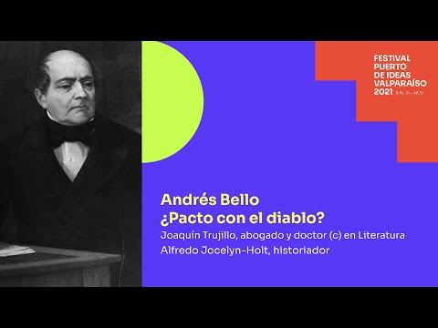 Valparaíso 2021. Andrés Bello. ¿Pacto con el diablo?: Joaquín Trujillo Silva y Alfredo Jocelyn-Holt