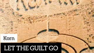 Korn - Let the Guilt Go (Lyrics Sub Español &amp; Ingles)