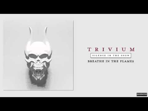 Trivium - Breathe In The Flames (Audio)