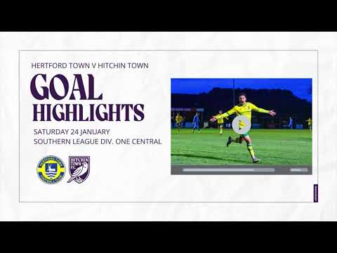 GOAL HIGHLIGHTS - Hertford Town v Hitchin Town 24/01/26