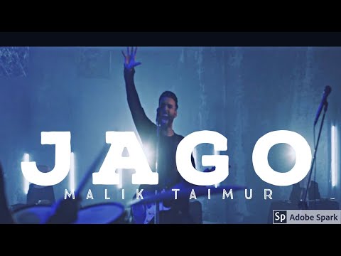 Jago | Malik Taimur (Official Rock Song)