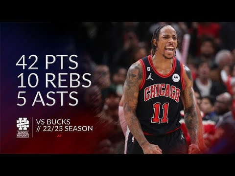 DeMar DeRozan 42 pts 10 rebs 5 asts vs Bucks 22/23 season