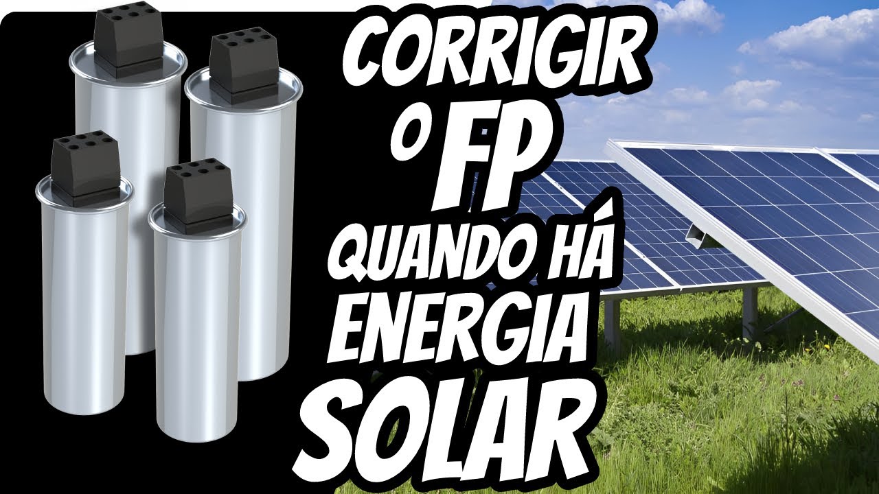 Banco de capacitores com GERAÇÃO SOLAR FOTOVOLTAICA