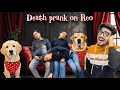 Death Prank On Reo Leo Ne Kari Acting Anant Rastogi