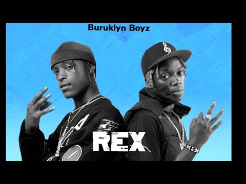 BURUKLYN BOYZ - REX