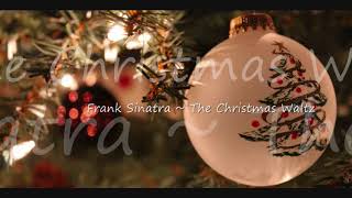 Frank Sinatra ~ The Christmas Waltz (Alternative Version)