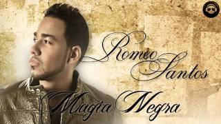 Romeo Santos   Magia Negra Remix Prod  By Erick