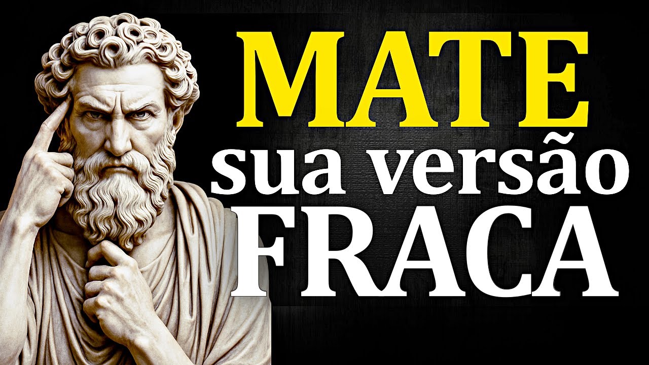 ABANDONE sua versão FRACA e VIVA seu VERDADEIRO POTENCIAL - Sabedoria Estoica