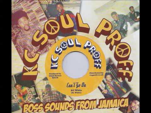 KC White - Can't Go On b/w Bullwackies All Stars - Version