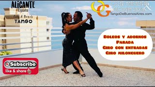 #Tango Sequence #BOLEO #adornos GIRO Entradas Milonguero Turn Georgina Vargas Oscar Mandagaran