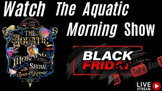 The Aquatic Morning Show