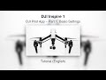 DJI Inpsire 1 #04 – DJI Pilot App – Part 1: Basic ...