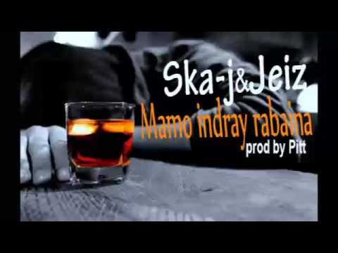 Mamo indray rabaina Ska j&Jeiz