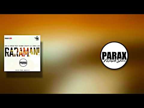 Raramani - Sky 4 Crew Feat KIMBE Craft & 2One Lidz(2020 Official Audio)