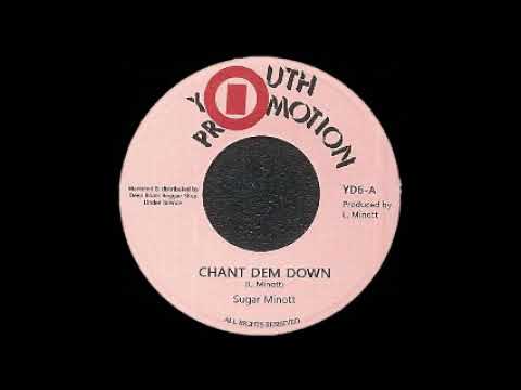 Sugar Minott - Chant Dem Down / Chant Dem Dub