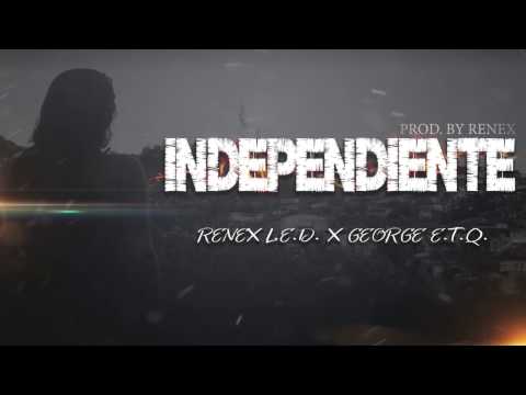 Renex ft George E.T.Q - INDEPENDIENTE