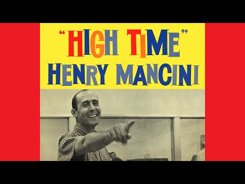 HIGH TIME super soundtrack suite - Henry Mancini