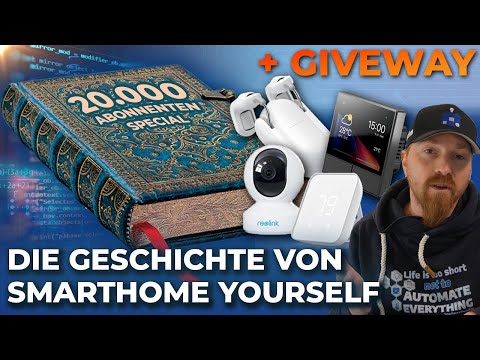 Die Geschichte von SmartHome yourself | 20.000 Abonnenten Special