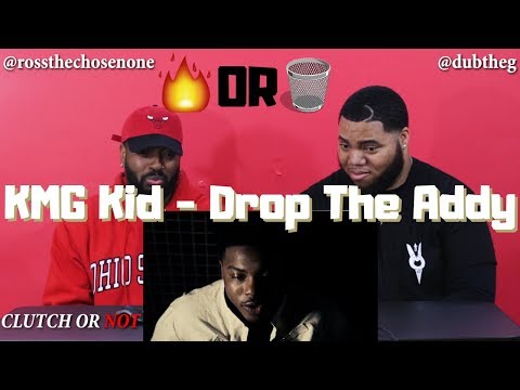 CLUTCH OR NOT: KMG Kid - Drop The Addy (Official Video)