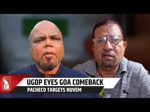 UGDP Revival Ahead Of 2027 Polls: Micky Pacheco Eyes Nuvem, Targets Statewide Contest