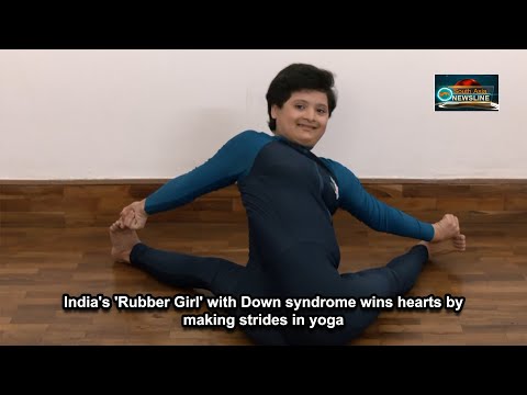 India's 'Rubber Girl' with Down syndrome wins hearts by making strides in yoga