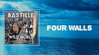 Bastille - Four Walls (Lyrics) 🎵