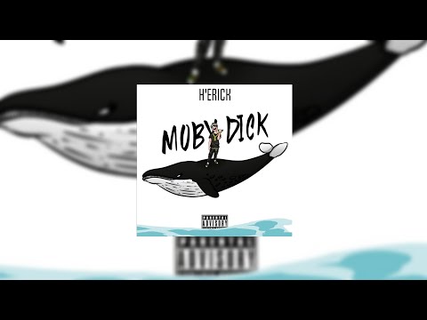 H'erick - Moby Dick (Freestyle)